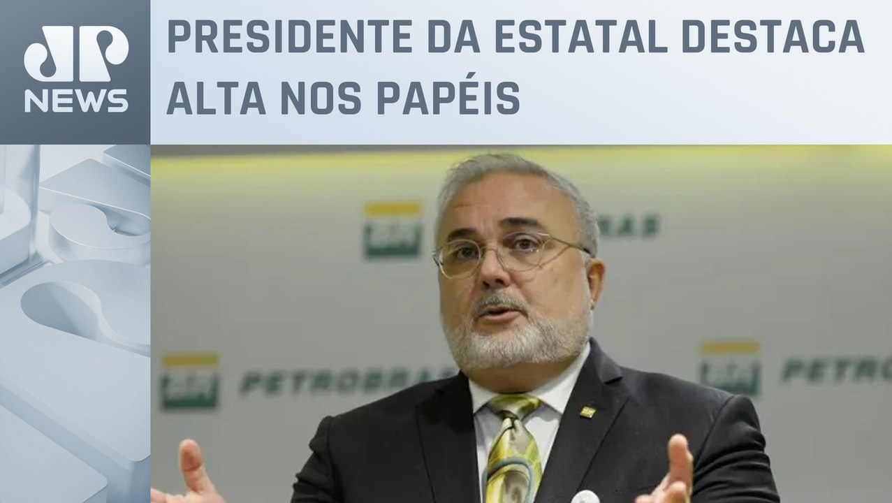 Jean Paul Prates exalta desempenho das ações da Petrobras
