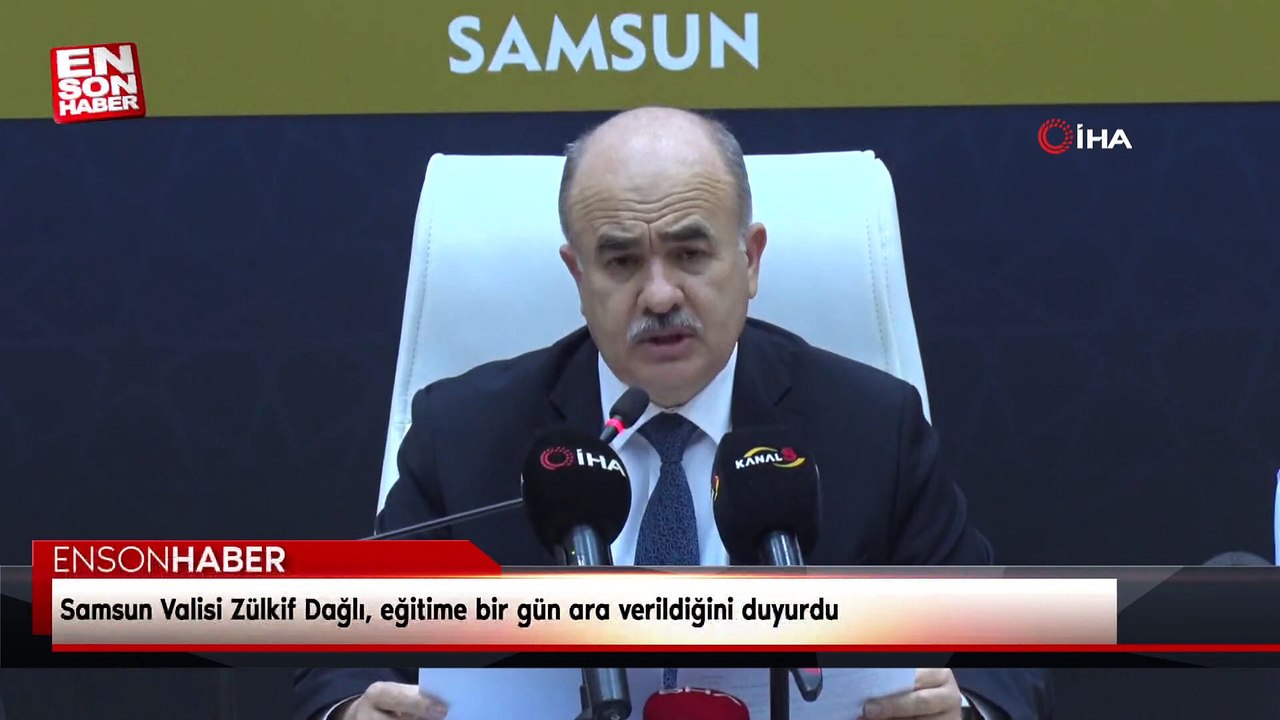 Samsun Valisi Zülkif Dağlı, eğitime bir gün ara verildiğini duyurdu