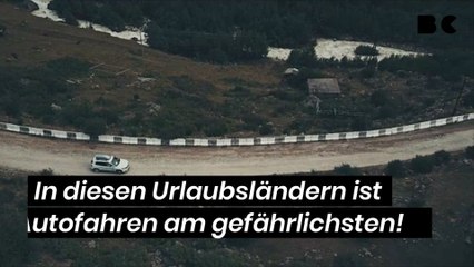In diesen Urlaubsländern ist Autofahren am gefährlichsten!