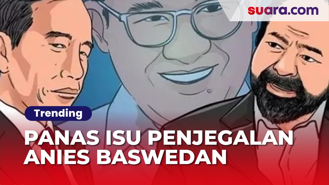 Ketika Cawe-cawe Jokowi Picu Bola Panas Isu Penjegalan Anies Baswedan