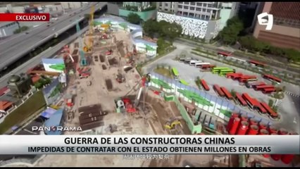 ¡Exclusivo! Guerra de constructoras chinas: impedidas de contratar con el Estado obtienen millones en obras