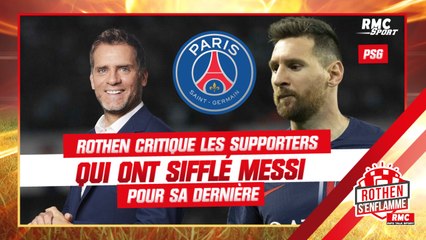 Download Video: PSG - Clermont : Rothen critique les supporters qui ont sifflé Messi pour sa dernière