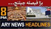 ARY News 8 PM Headlines 5th June |  Bara Faisla Challenge!!!