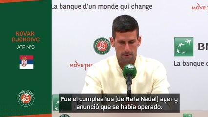 Djokovic habla en Roland Garros de la vuelta de Rafa Nadal