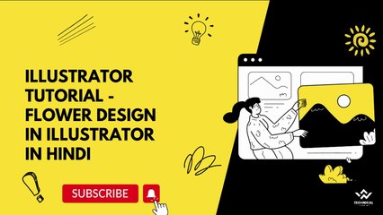 Illustrator Tutorial : Flower Design in Illustrator in Hindi | TECHNICAL LEARNING |