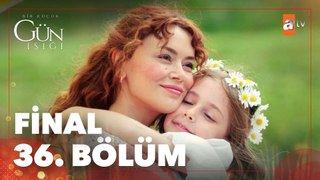 Bir Küçük Gün Işığı  36. Bölüm (Final)