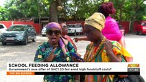 School Feeding Allowance Government's new offer of GHC1.20 fair amid high foodstuff costs