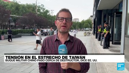 Informe desde Beijing: China y EE. UU. se culpan mutuamente por incidente en el estrecho de Taiwán