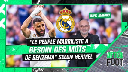 Real Madrid : "Le peuple madriliste a besoin des mots de Benzema" estime Hermel