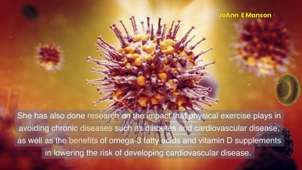 JoAnn E Manson is an American physician and professor for her pioneering research public leadership.