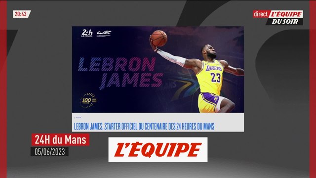 LeBron James donnera le départ des prochains 24 heures du Mans - Auto - 24 heures du Mans