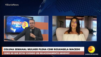 Psicóloga Rosângela Macedo explica como uma mulher pode identificar sinais de um relacionamento abusivo"