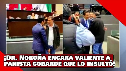 ¡VEAN! ¡El Dr. Noroña encara valientemente a panista cobarde que lo insultó!