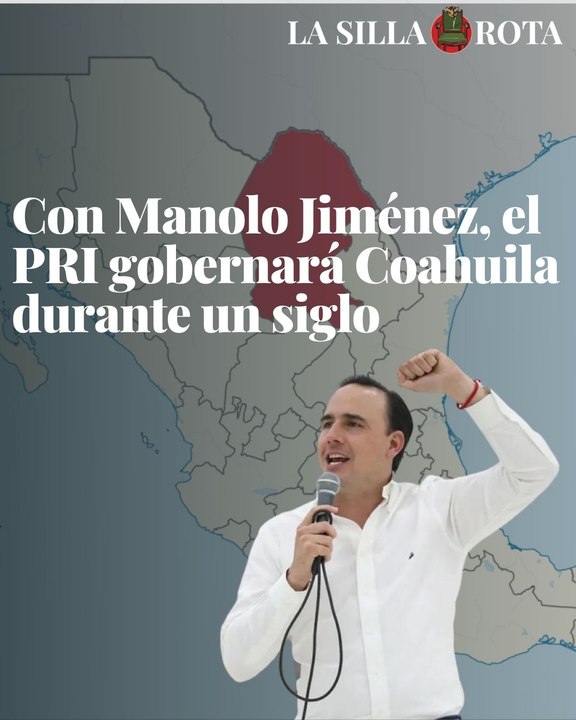 Con Manolo Jiménez, el PRI gobernará Coahuila durante un siglo