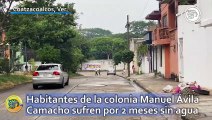Habitantes de la colonia Manuel Ávila Camacho sufren por 2 meses sin agua