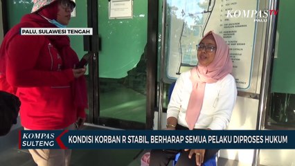 Kondisi Korban R Stabil, Berharap Semua Pelaku Diproses Hukum