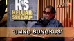 'PRN Umno bungkus' - KJ