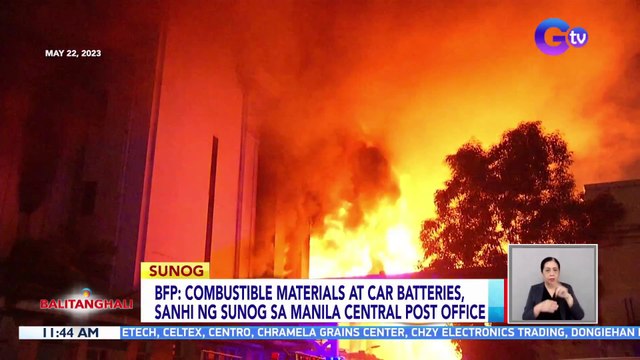 BFP: Combustible materials at car batteries, sanhi ng sunog sa Manila Central Post Office | BT