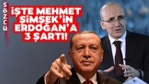 Mehmet Şimşek Erdoğan'dan Bu 3 Şeyi İstedi! Şeref Oğuz Sözcü TV'de Açıkladı