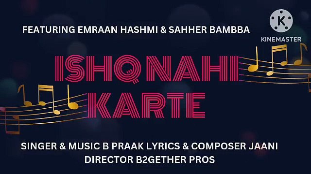 punjabi songs,#b praak songs,#kya loge tum, Ishq Nahi Karte (Video) Emraan Hashmi | B Praak | Jaani | Sahher B | Raj Jaiswal | New Sad Song 2022 ,Bollywood songs,indian songs,sad songs,rapping,my mix , #RADHEYCREATION , #Dailymotion
