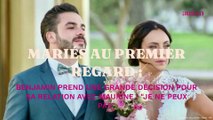 Mariés au premier regard : Benjamin prend une grande décision pour sa relation avec Maurine, 
