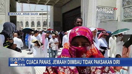 Download Video: Suhu di Mekkah Capai 45 Derajat Celcius, Jemaah Haji Diimbau Tak Paksakan Diri