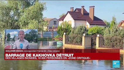 Barrage de Kakhovka détruit : des villages inondés, 16 000 personnes en "zone critique"