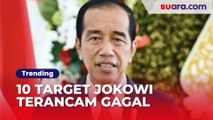 Waduh, 10 Target Jokowi Terancam Gagal Terwujud Menjelang Lengser