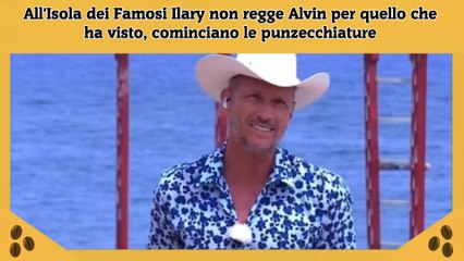 All'Isola dei Famosi Ilary non regge Alvin per quello che ha visto, cominciano le punzecchiature