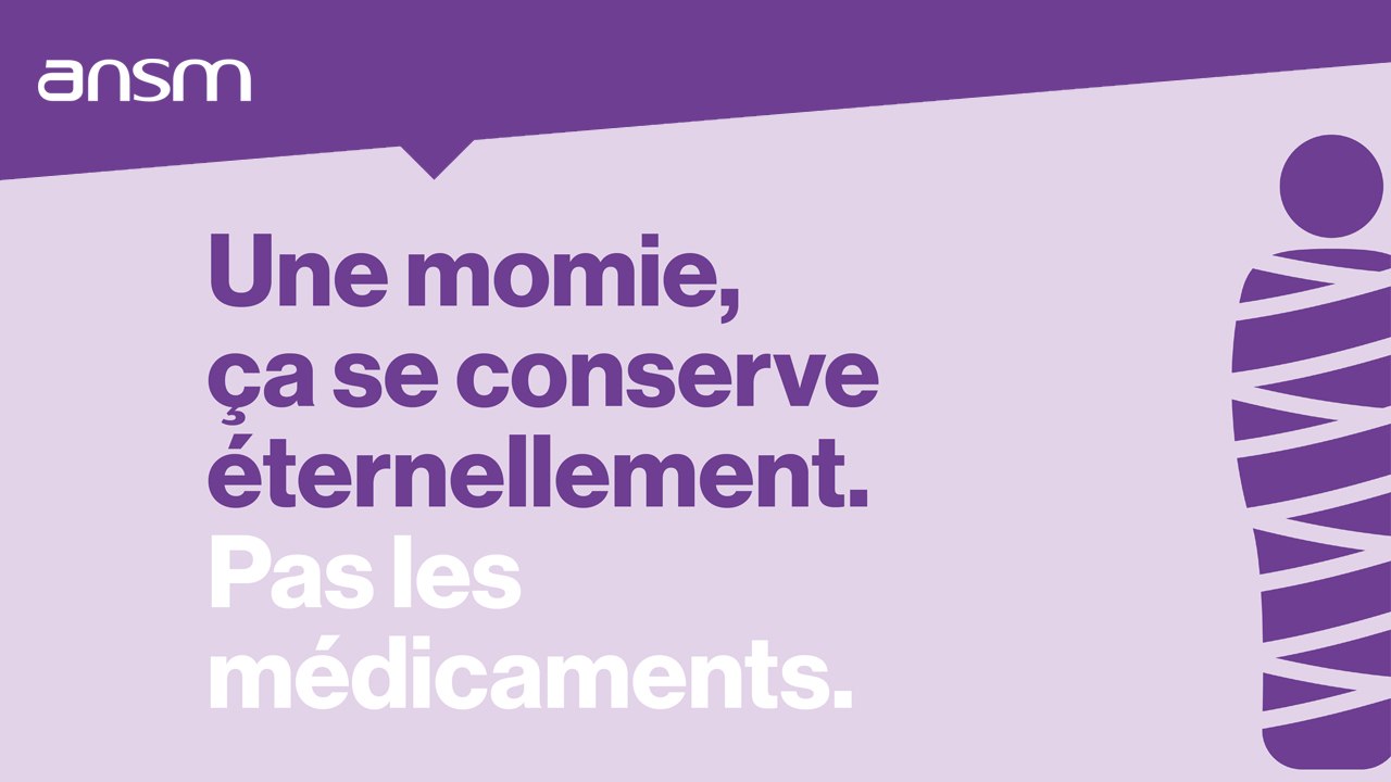 Une momie, ça se conserve éternellement. Pas les médicaments.