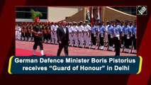 German Defence Minister Boris Pistorius receives Guard of Honour in Delhi