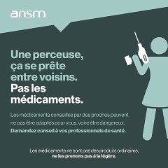 [Spot audio] Une perceuse ça se prête entre voisins. Pas les médicaments