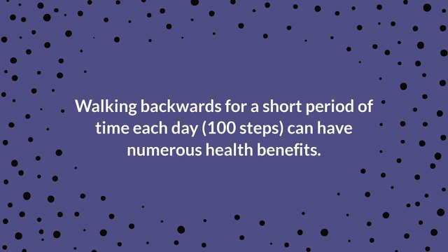 100 Steps Backwards: The Benefits of Walking Backwards