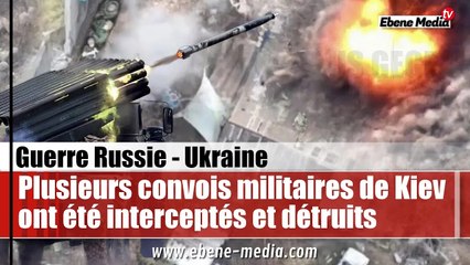 Plusieurs convois militaires ukrainiens interceptés et détruits par l'Artillerie russe