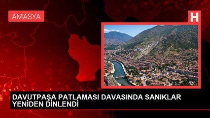 DAVUTPAŞA PATLAMASI DAVASINDA SANIKLAR YENİDEN DİNLENDİ