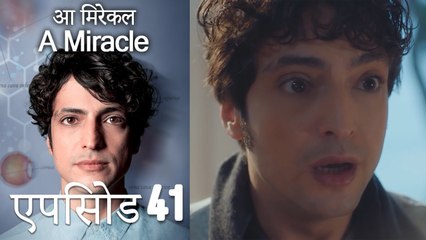 आ मिरेकल 41 (हिन्दी डुब्बड) - A Miracle (Hindi Dubbed)
