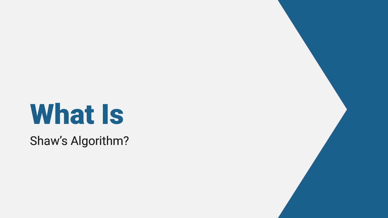 What Is Shaw’s Algorithm?