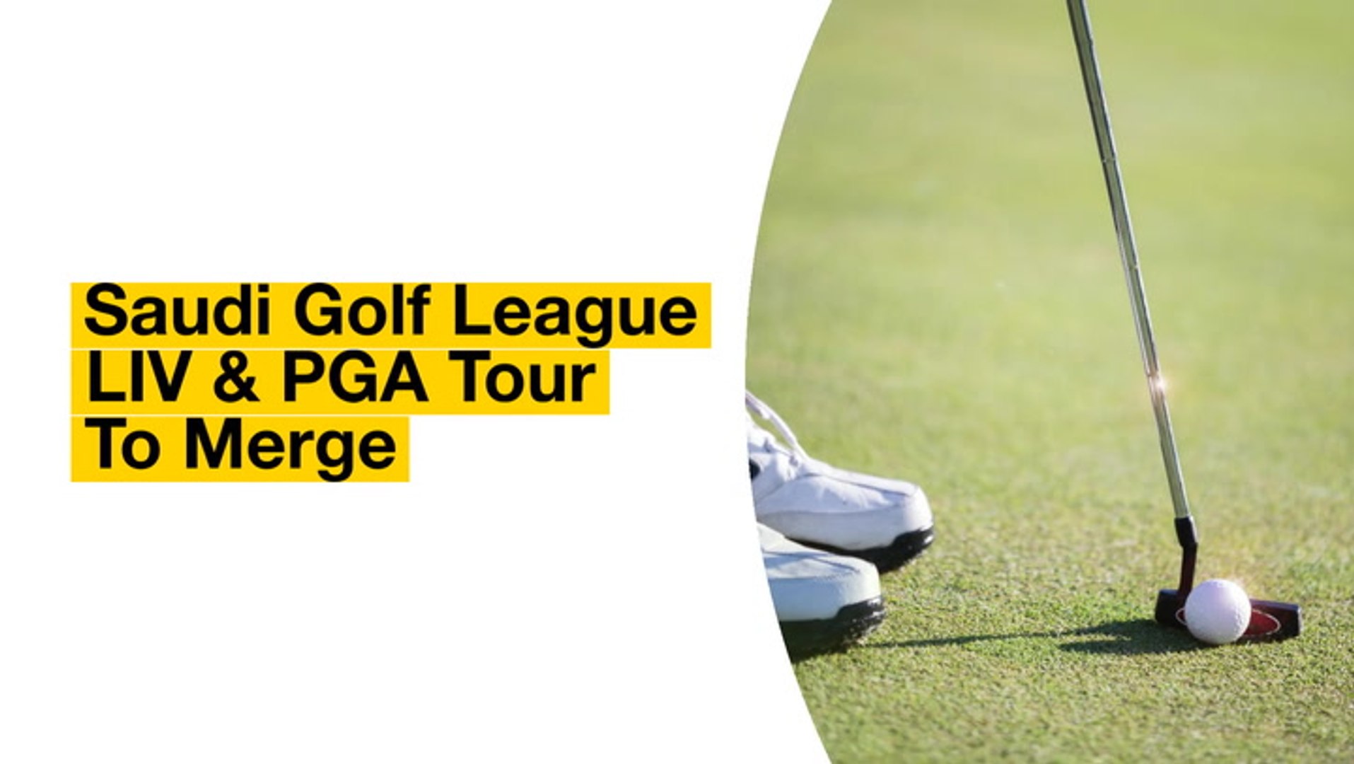 Saudi Golf League LIV and PGA Tour To Merge
