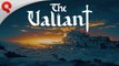 Tráiler y fecha de lanzamiento de The Valiant en consolas