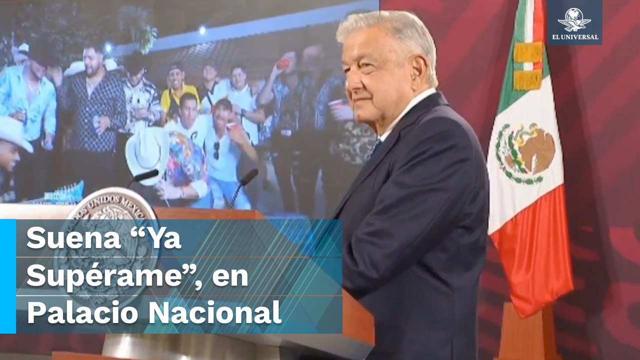 Grupo Firme en ‘La Mañanera’, AMLO dedica “Ya Supérame” a la oposición