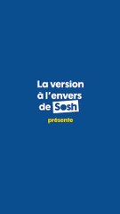 La version à l'envers de Sosh présente