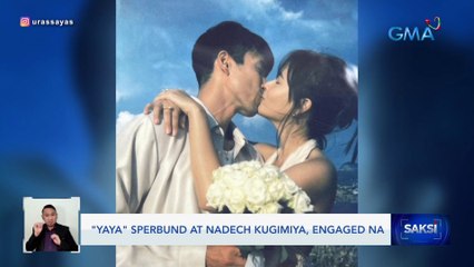"Yaya" Sperbund at Nadech Kugimiya, engaged na | Saksi