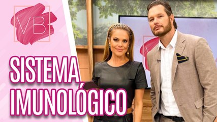 Conversa sobre Sistema Imunológico - Você Bonita (06/06/2023)