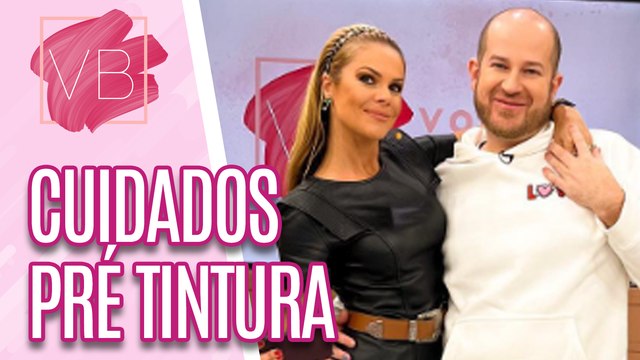 Cuidados antes de pintar os cabelos - Você Bonita (06/06/2023)