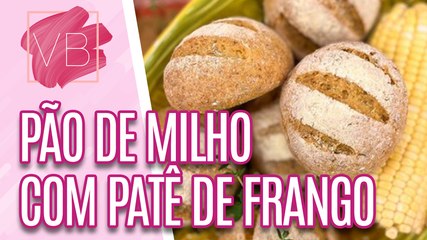 Pão de milho sem glúten com patê de frango - Você Bonita (06/06/2023)