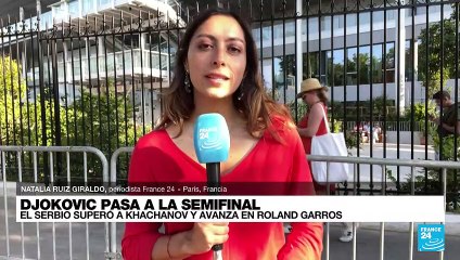 Informe desde París: Novak Djokovic alcanza las semifinales del Roland Garros