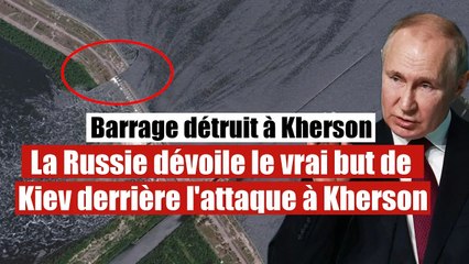 La Russie répond aux accusations de Kiev sur la destruction du barrage Khakovka