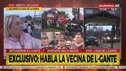 Detuvieron a L-Gante: habló vecina del músico