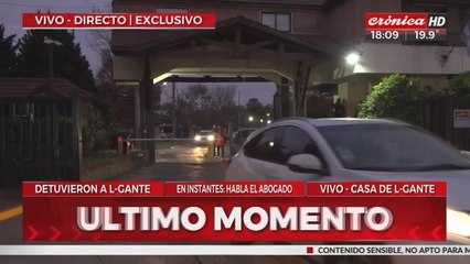 L-Gante detenido: la tensa espera en su casa