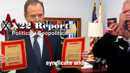 X22 Report | Ep.3087 – Did Schiff Hand Classified Docs To Biden? People Are Waking Up To The [D] Party Con
